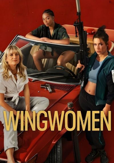 Wingwomen                ร่วมด้วยช่วยกัน…ปล้น                2023