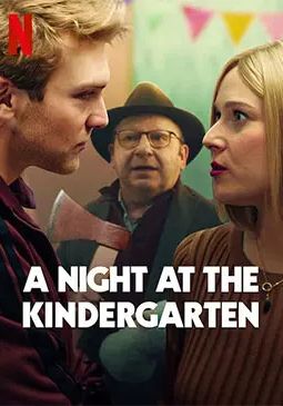 A Night at the Kindergarten                คืนหนึ่งในชั้นอนุบาล                2022