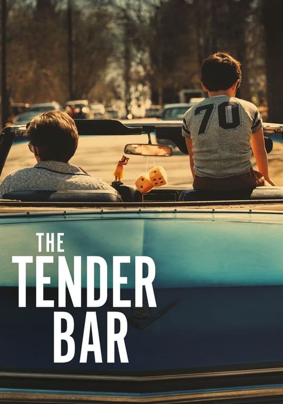 THE TENDER BAR                สู่ฝันวันรัก                2021