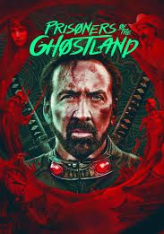 Prisoners of the Ghostland นักโทษแห่งโกสต์แลนด์ 2021