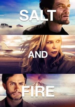 Salt and Fire                                2016