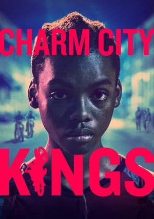 Charm City Kings                                2020