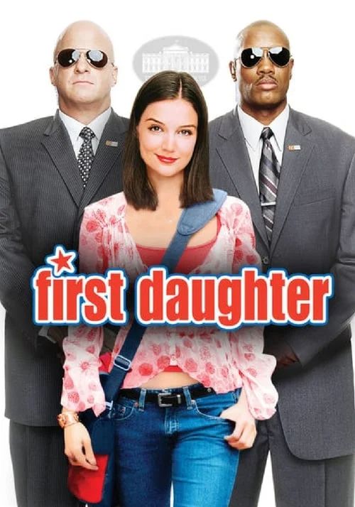 First Daughter                                2004