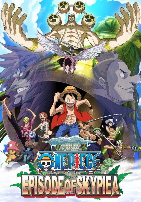 One Piece Episode of Skypiea                วันพีซ ภาคพิเศษ เอพพิโซด ออฟ สกายเปีย (2018)