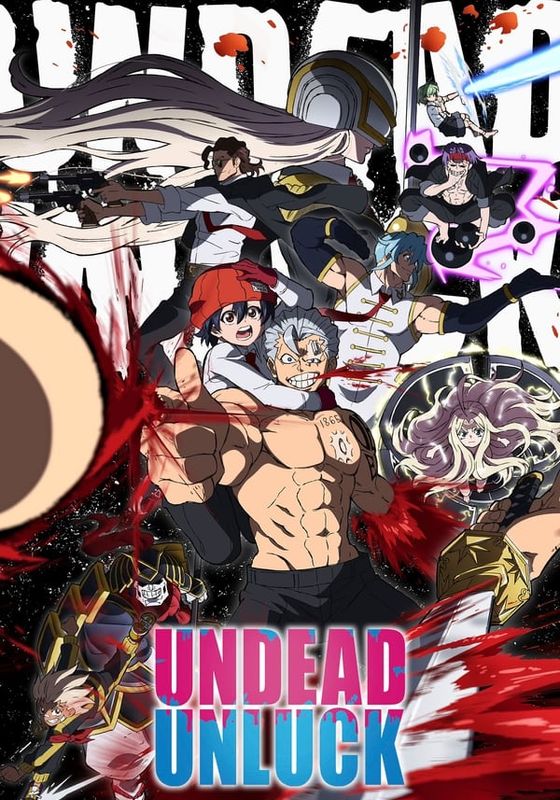 Undead Unluck                จะตายทั้งที ขอให้มันสุดโต่งหน่อยแล้วกัน!!