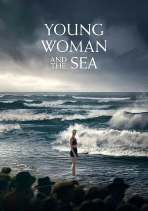 Young Woman and the Sea                                2024