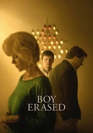 Boy Erased                บอย อีเรสด์                2018