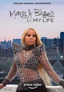 Mary J Blige s My Life                                2021