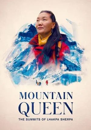 Mountain Queen The Summits of Lhakpa Sherpa                ราชินีขุนเขา ลัคปา เชอร์ปา                2024