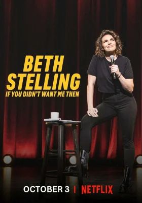 BETH STELLING IF YOU DIDN T WANT ME THEN                                2023