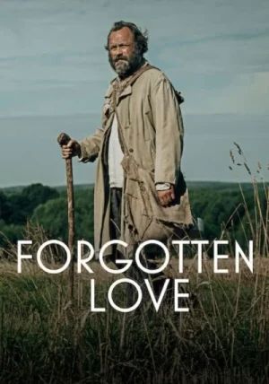 Forgotten Love                รักที่ถูกลืม                2023